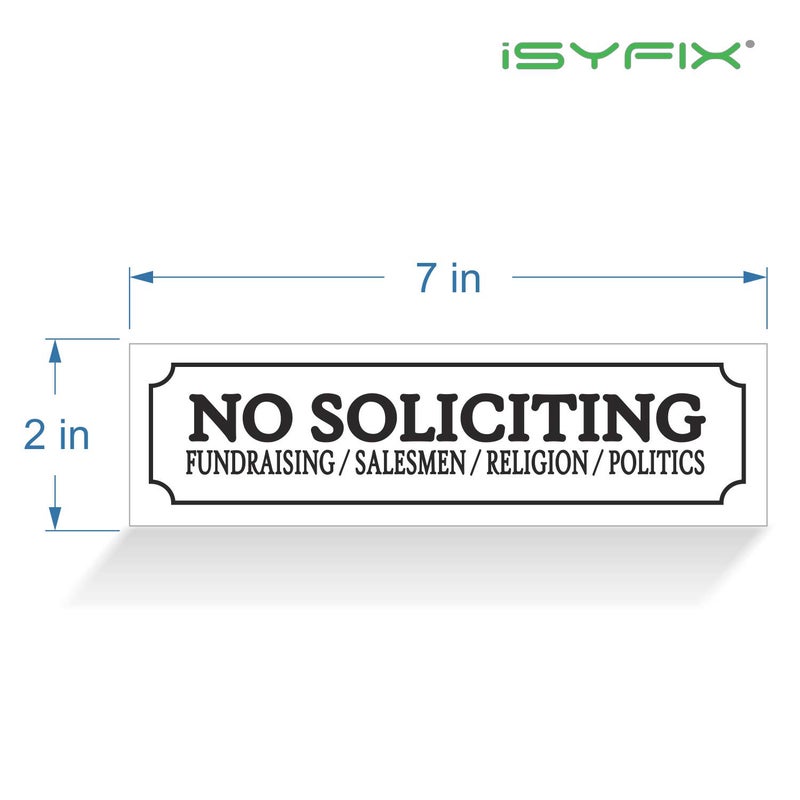 iSYFIX No Soliciting Sign Sticker for House, Home & Business - 4 Pack 7x2 inch - Premium Self-Adhesive Vinyl, Laminated for Ultimate UV, Weather, Scratch, Water and Fade Resistance, Indoor & Outdoor - Image 3